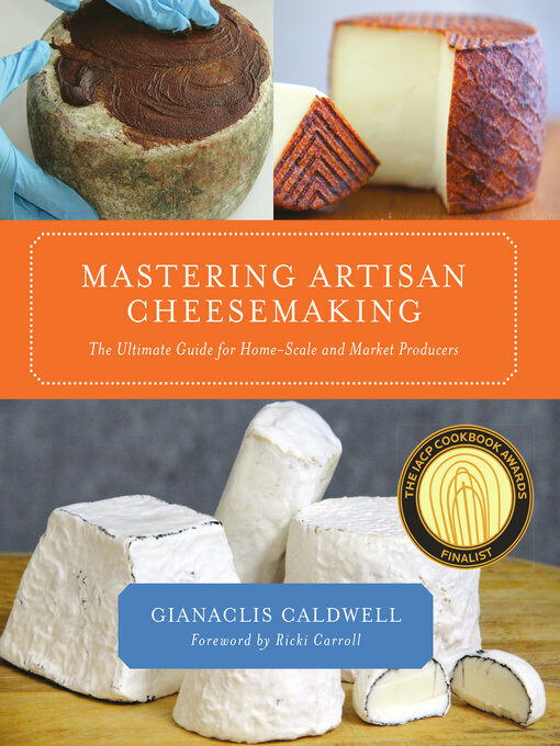 Title details for Mastering Artisan Cheesemaking by Gianaclis Caldwell - Wait list